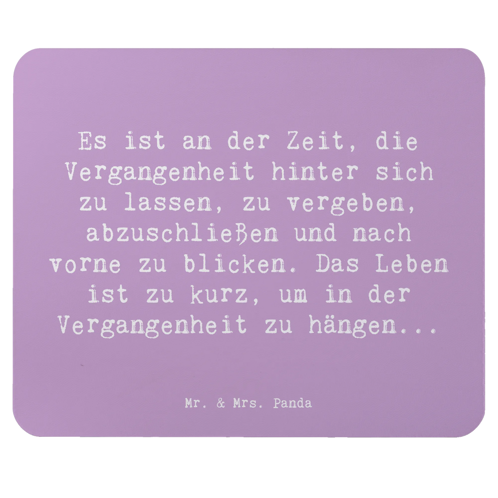 Mouse mat Saying Es ist an der Zeit, die Vergangenheit hinter sich zu lassen, zu vergeben, abzuschließen und nach vorne zu blicken. Das Leben ist zu kurz, um in der Vergangenheit zu hängen... Büroausstattung, Mauspad, Designer Mauspad, PC Zubehör, Mauspad Büro, Einzigartiges Mauspad, Mausunterlage, Mousepad, Arbeitszimmer, Computer zubehör