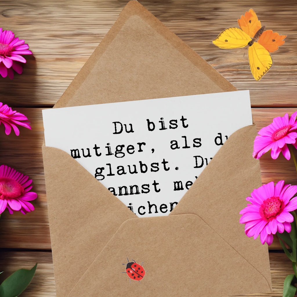 Deluxe Karte Spruch Mut und Tapferkeit Hochwertige Grußkarte, Grußkarte, Einladungskarte, Hochwertige Klappkarte, Glückwunschkarte, Geburtstagskarte, Klappkarte, Karte, Hochzeitskarte