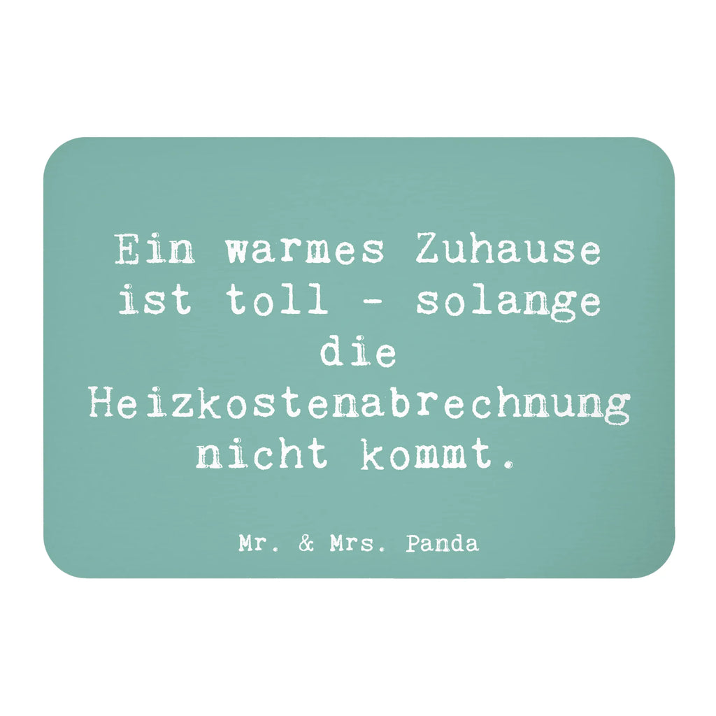 Magnet Saying Ein warmes Zuhause ist toll - solange die Heizkostenabrechnung nicht kommt. Whiteboard Magnet, Kühlschrank Dekoration, Motivmagnete, Pinnwandmagnet, Dekomagnet, Notiz Magnet, Souvenir Magnet, Kühlschrankmagnet