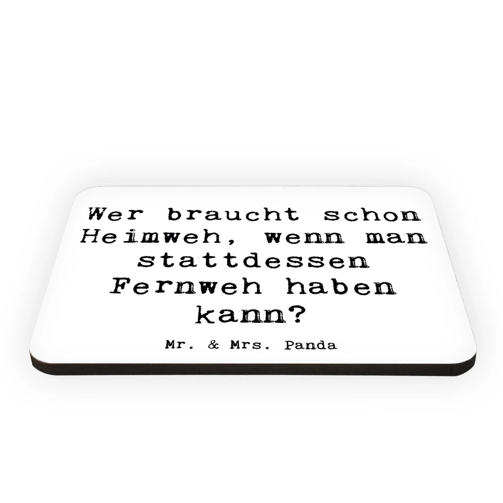 Magnet Saying Wer braucht schon Heimweh, wenn man stattdessen Fernweh haben kann? Whiteboard Magnet, Souvenir Magnet, Notiz Magnet, Kühlschrank Dekoration, Kühlschrankmagnet, Pinnwandmagnet, Motivmagnete, Dekomagnet