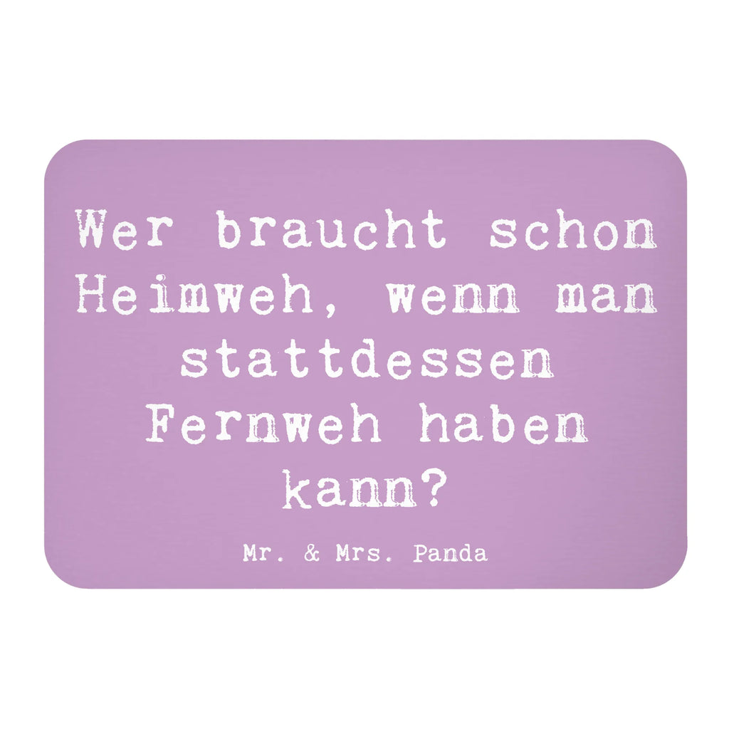 Magnet Saying Wer braucht schon Heimweh, wenn man stattdessen Fernweh haben kann? Whiteboard Magnet, Souvenir Magnet, Notiz Magnet, Kühlschrank Dekoration, Kühlschrankmagnet, Pinnwandmagnet, Motivmagnete, Dekomagnet