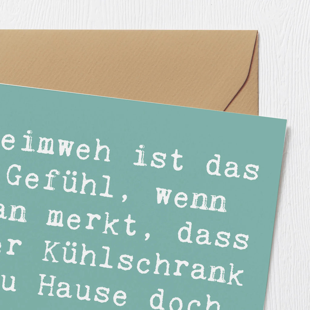 Deluxe Karte Spruch Heimweh Kühlschrank Karte, Geburtstagskarte, Klappkarte, Glückwunschkarte, Einladungskarte, Hochzeitskarte, Grußkarte, Hochwertige Grußkarte, Hochwertige Klappkarte, sprüche, zitate, spruch kollektion, inspiration, motivation, lebensweisheiten, geschenkideen, wanddeko, wohnaccessoires, sprüche sammlung, schöne sprüche, glück, liebe, freude, lächeln, alltag verschönern, nachhaltige geschenke, dekoration, kreativ, einzigartig, shopify, mr and mrs panda