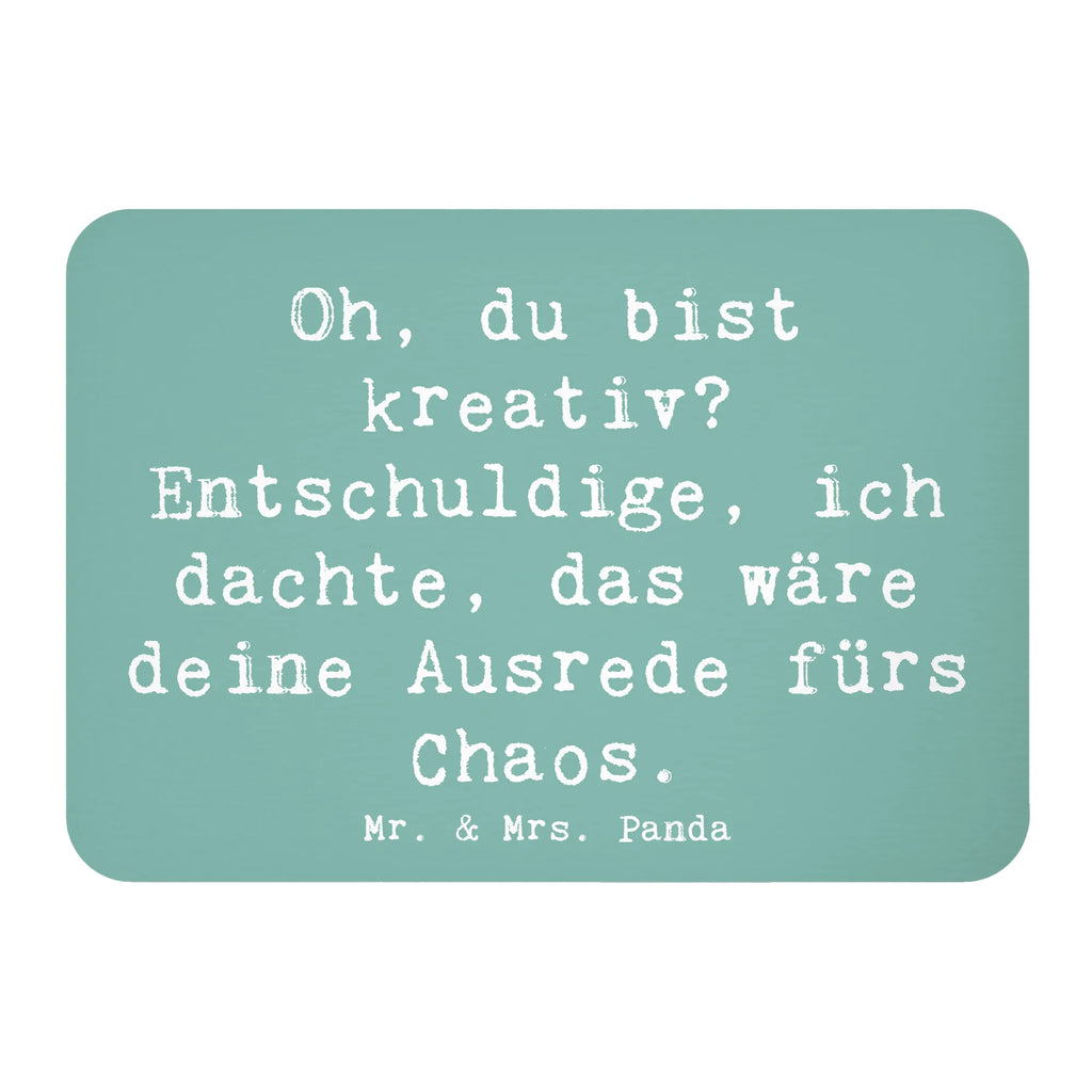 Magnet Saying Oh, du bist kreativ? Entschuldige, ich dachte, das wäre deine Ausrede fürs Chaos. Motivmagnete, Souvenir Magnet, Kühlschrankmagnet, Dekomagnet, Pinnwandmagnet, Notiz Magnet, Whiteboard Magnet, Kühlschrank Dekoration