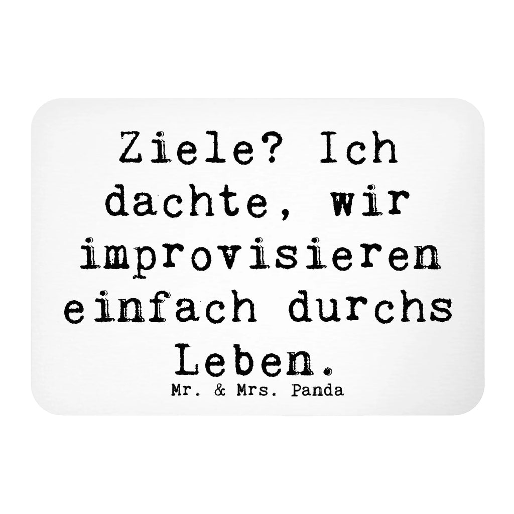 Magnet Saying Ziele? Ich dachte, wir improvisieren einfach durchs Leben. Kühlschrank Dekoration, Souvenir Magnet, Motivmagnete, Pinnwandmagnet, Notiz Magnet, Whiteboard Magnet, Kühlschrankmagnet, Dekomagnet
