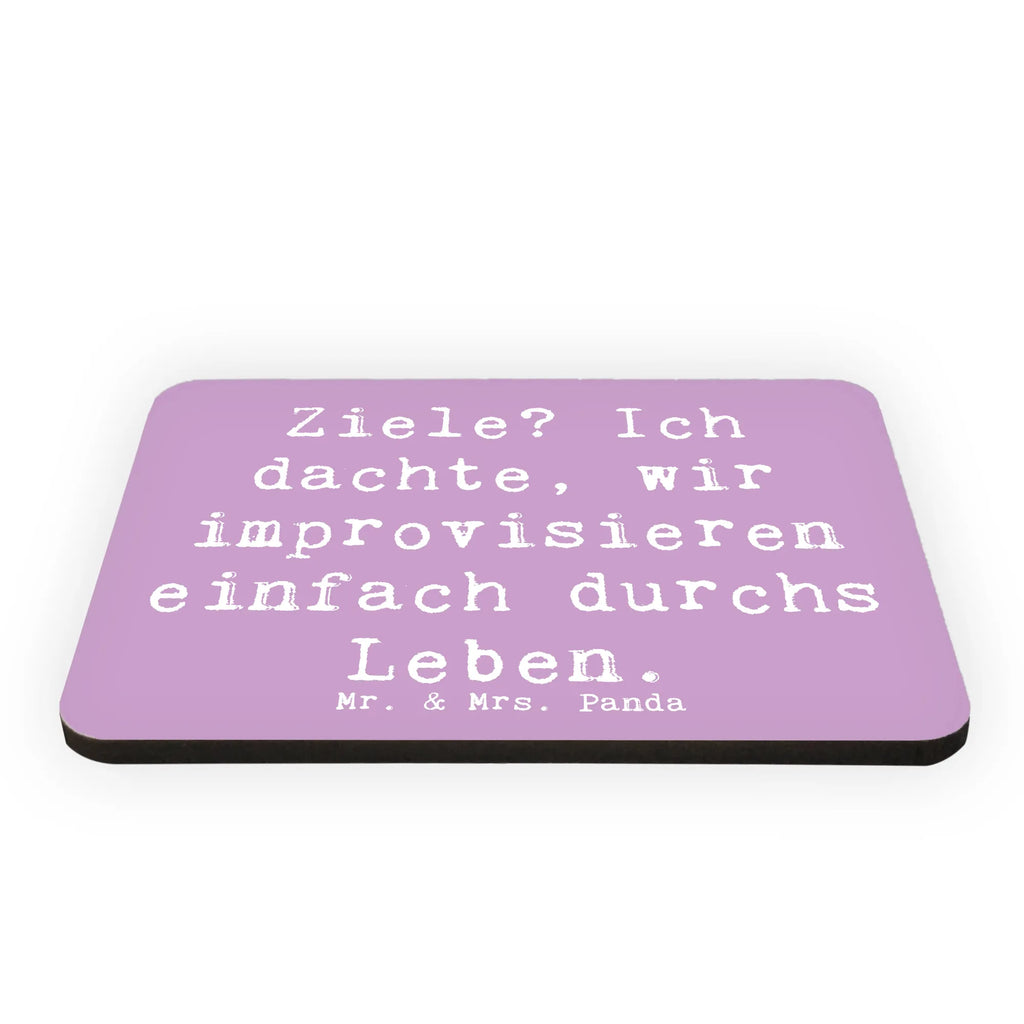 Magnet Saying Ziele? Ich dachte, wir improvisieren einfach durchs Leben. Kühlschrank Dekoration, Souvenir Magnet, Motivmagnete, Pinnwandmagnet, Notiz Magnet, Whiteboard Magnet, Kühlschrankmagnet, Dekomagnet