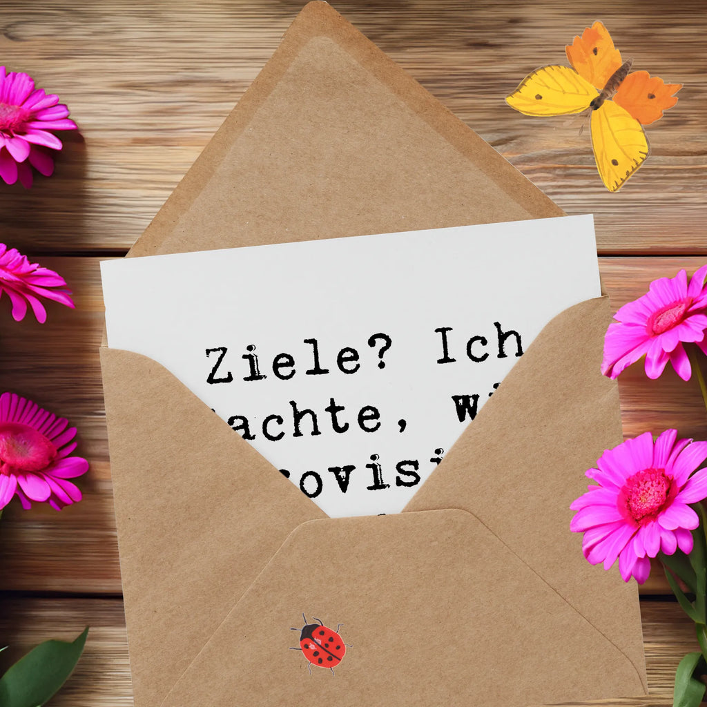 Deluxe Card Saying Ziele? Ich dachte, wir improvisieren einfach durchs Leben. Hochwertige Klappkarte, Karte, Hochzeitskarte, Einladungskarte, Hochwertige Grußkarte, Klappkarte, Geburtstagskarte, Glückwunschkarte, Grußkarte