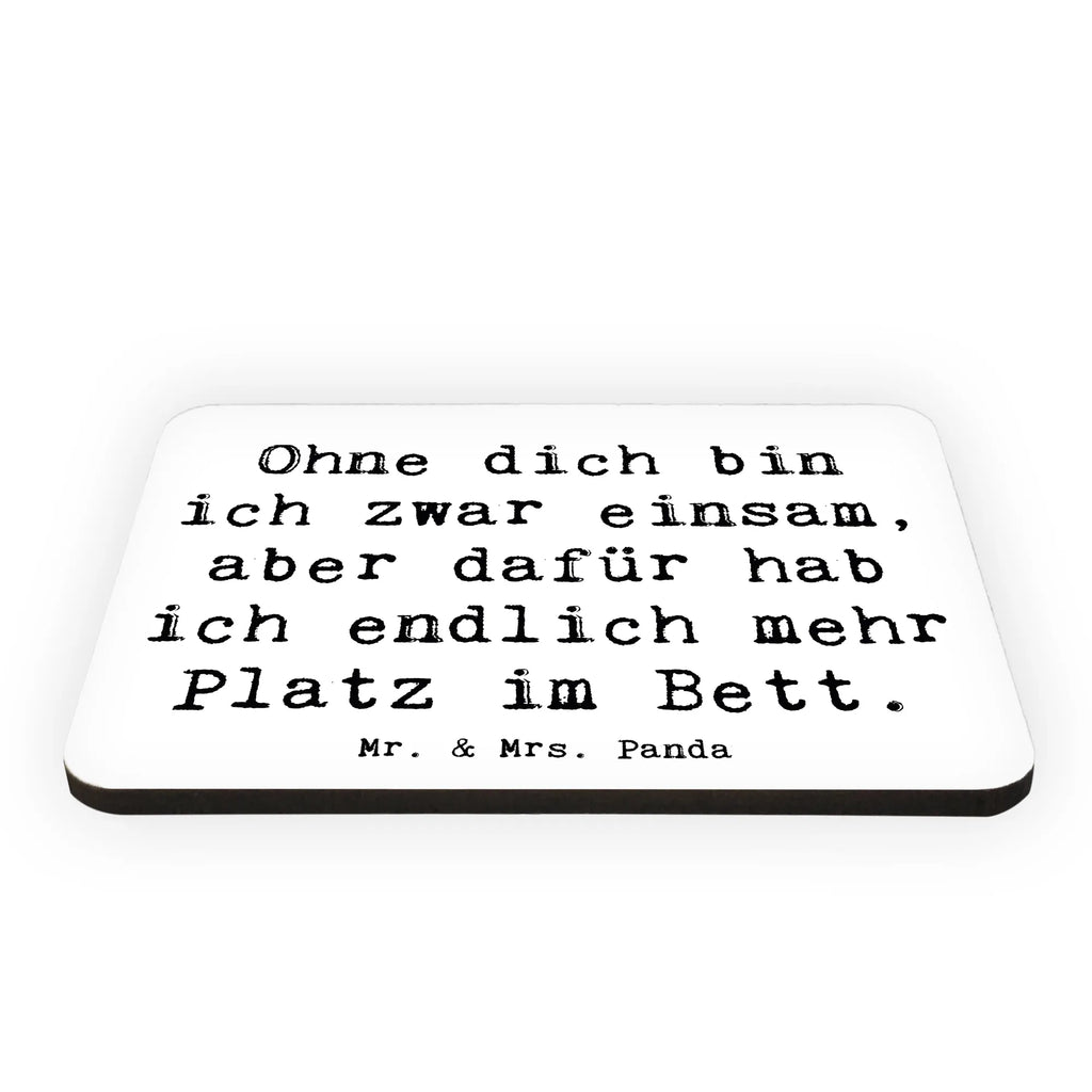 Magnet Saying Ohne dich bin ich zwar einsam, aber dafür hab ich endlich mehr Platz im Bett. zettelhalter, whiteboardmagnet, magnet, holz whiteboardmagnet, mdf magnet, Dekomagnet, rechteckmagnet, holz kühlschrankmagnet, wandmagnet, einkaufszettelmagnet, holzmagnet, spruchmagnet, tafelmagnet, küchenmagnet, designmagnet, büromagnet, Fridge Magnet, bildmagnet, notizmagnet, Notizhalter, Kühlschrankmagnet, Pinnwandmagnet, memomagnet, haftmagnet, Dekoration, sprüche, zitate, spruch kollektion, inspiration, motivation, lebensweisheiten, geschenkideen, wanddeko, wohnaccessoires, sprüche sammlung, schöne sprüche, glück, liebe, freude, Lächeln, alltag verschönern, nachhaltige geschenke, Kreativ, Einzigartig, shopify, mr and mrs panda