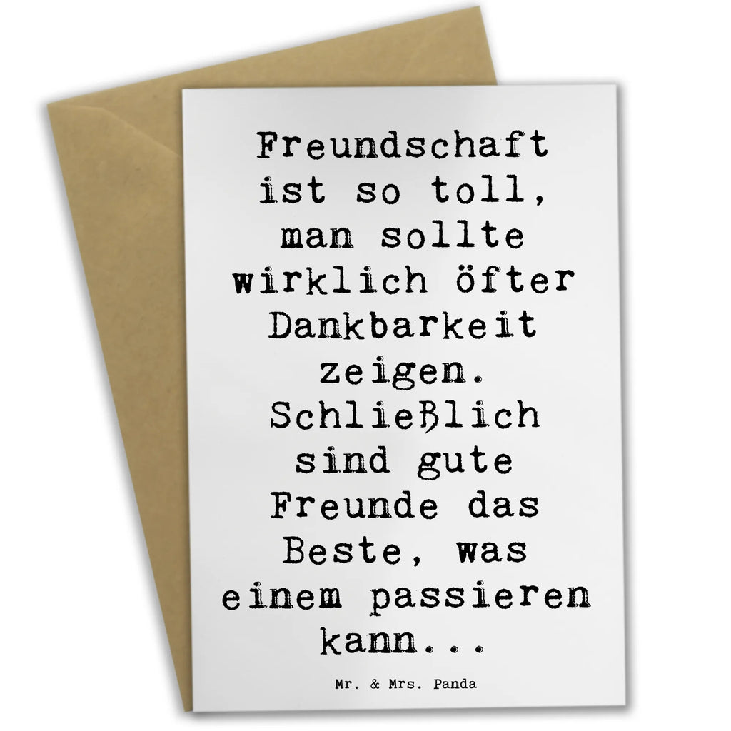 Greetings card Saying Freundschaft ist so toll, man sollte wirklich öfter Dankbarkeit zeigen. Schließlich sind gute Freunde das Beste, was einem passieren kann... Geburtstagskarte, Karte, Einladungskarte, Klappkarte, Hochzeitskarte, Grußkarte, Glückwunschkarte, Ansichtskarten