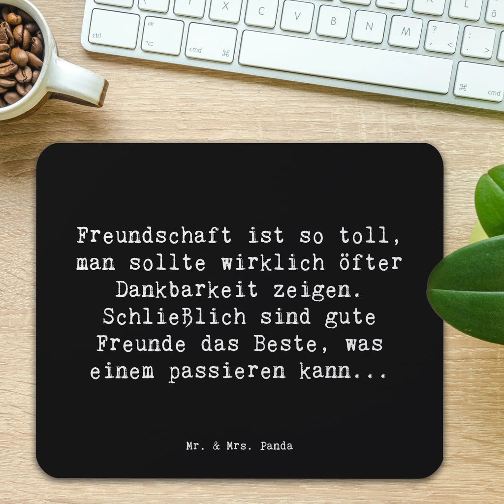 Mouse mat Saying Freundschaft ist so toll, man sollte wirklich öfter Dankbarkeit zeigen. Schließlich sind gute Freunde das Beste, was einem passieren kann... Mauspad Büro, Einzigartiges Mauspad, Büroausstattung, Mauspad, Mausunterlage, PC Zubehör, Arbeitszimmer, Computer zubehör, Mousepad, Designer Mauspad
