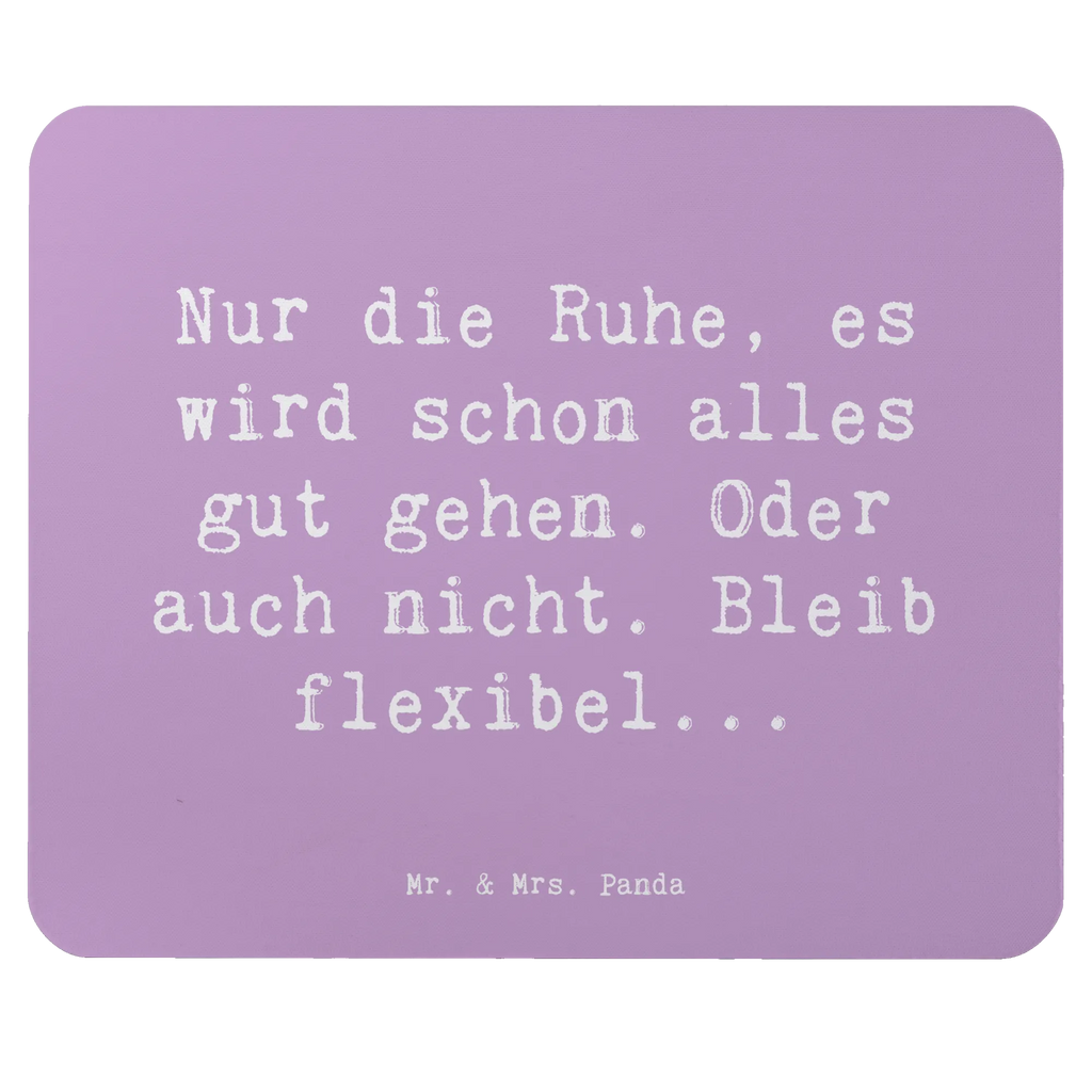 Mouse mat Saying Nur die Ruhe, es wird schon alles gut gehen. Oder auch nicht. Bleib flexibel... Mousepad, Mauspad, Designer Mauspad, Arbeitszimmer, Büroausstattung, Einzigartiges Mauspad, Mausunterlage, Computer zubehör, Mauspad Büro, PC Zubehör