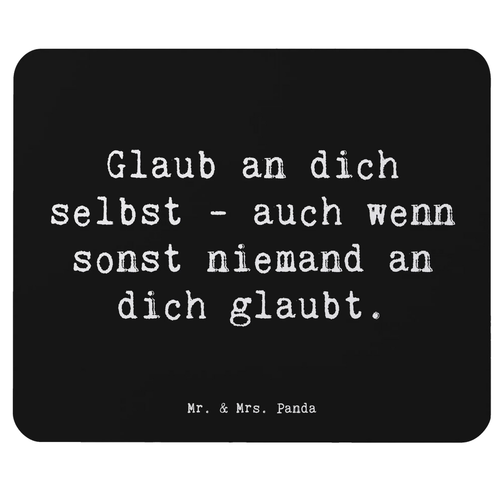 Mouse mat Saying Glaub an dich selbst - auch wenn sonst niemand an dich glaubt. Designer Mauspad, Einzigartiges Mauspad, Arbeitszimmer, Mousepad, Mausunterlage, PC Zubehör, Büroausstattung, Computer zubehör, Mauspad, Mauspad Büro