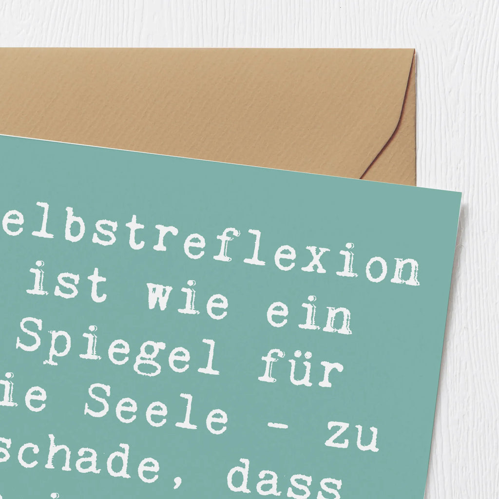 Deluxe Card Saying Selbstreflexion ist wie ein Spiegel für die Seele - zu schade, dass meiner immer beschlagen ist. Karte, Einladungskarte, Klappkarte, Hochwertige Klappkarte, Grußkarte, Hochwertige Grußkarte, Hochzeitskarte, Geburtstagskarte, Glückwunschkarte