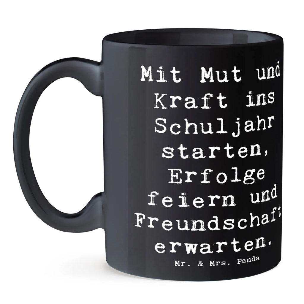 Mug Saying Mit Mut und Kraft ins Schuljahr starten, Erfolge feiern und Freundschaft erwarten. Geschenktasse, Tasse mit Motiven, Bürotasse, Kaffeetasse, Keramiktasse, Porzellantasse, Teetasse, Tasse, Tasse mit Zitaten