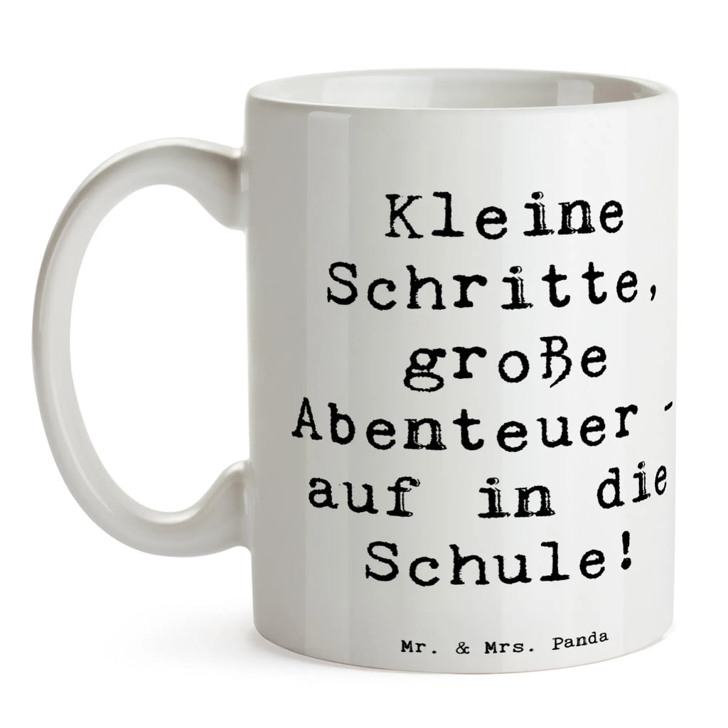 Mug Saying Kleine Schritte, große Abenteuer - auf in die Schule! Keramiktasse, Tasse mit Motiven, Kaffeetasse, Bürotasse, Tasse mit Zitaten, Teetasse, Tasse, Porzellantasse, Geschenktasse