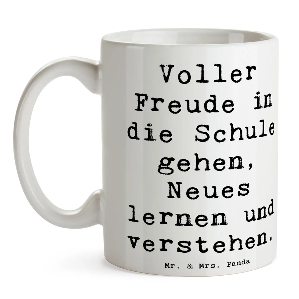 Mug Saying Voller Freude in die Schule gehen, Neues lernen und verstehen. Tasse mit Zitaten, Kaffeetasse, Tasse mit Motiven, Porzellantasse, Bürotasse, Geschenktasse, Tasse, Keramiktasse, Teetasse
