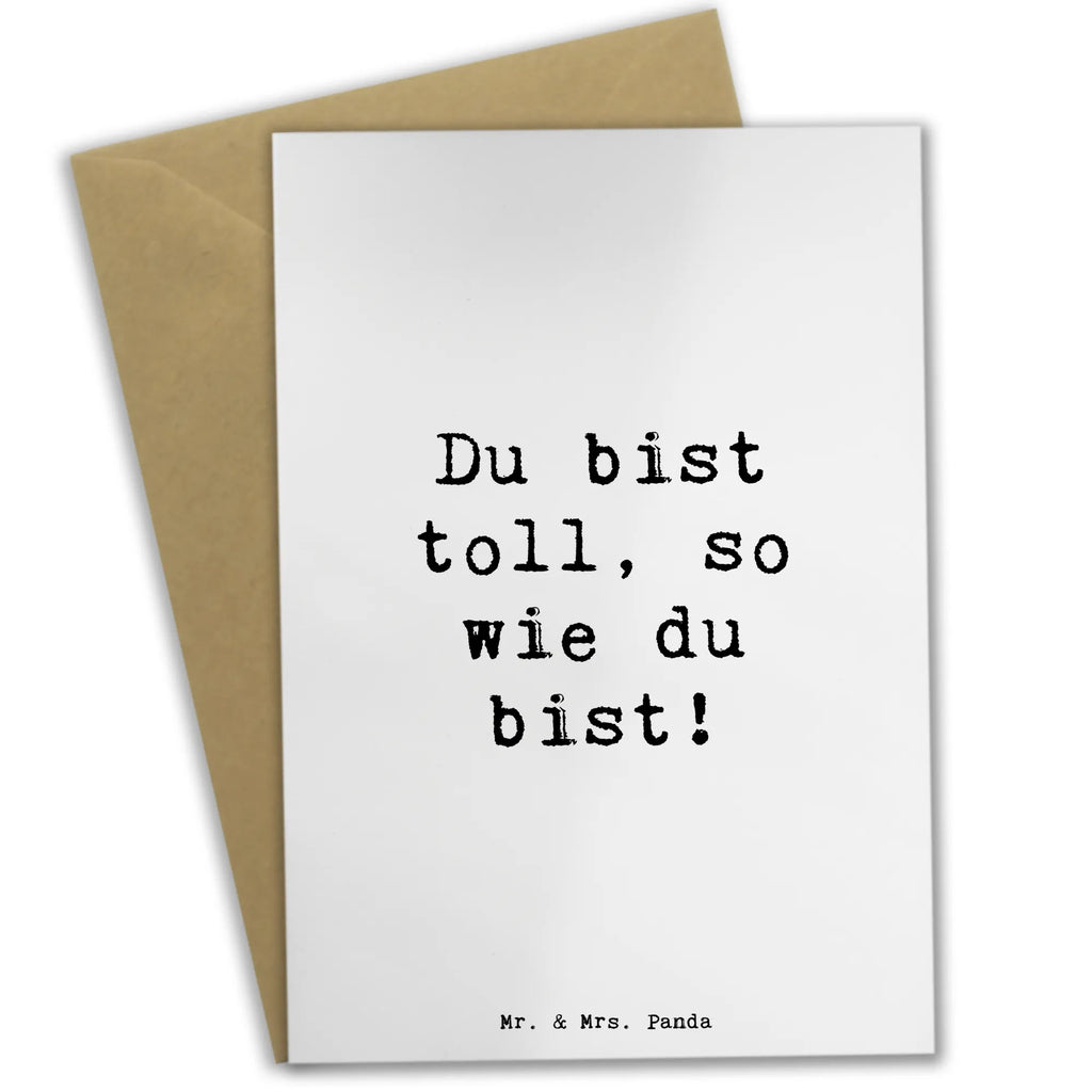 Greetings card Saying Du bist toll, so wie du bist! Hochzeitskarte, Ansichtskarten, Klappkarte, Karte, Grußkarte, Glückwunschkarte, Einladungskarte, Geburtstagskarte