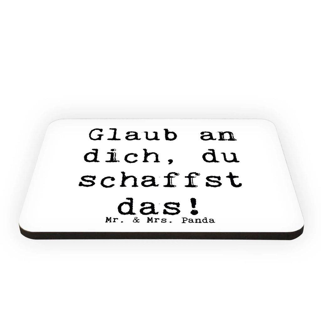Magnet Saying Glaub an dich, du schaffst das! Notiz Magnet, Souvenir Magnet, Motivmagnete, Kühlschrank Dekoration, Pinnwandmagnet, Kühlschrankmagnet, Whiteboard Magnet, Dekomagnet