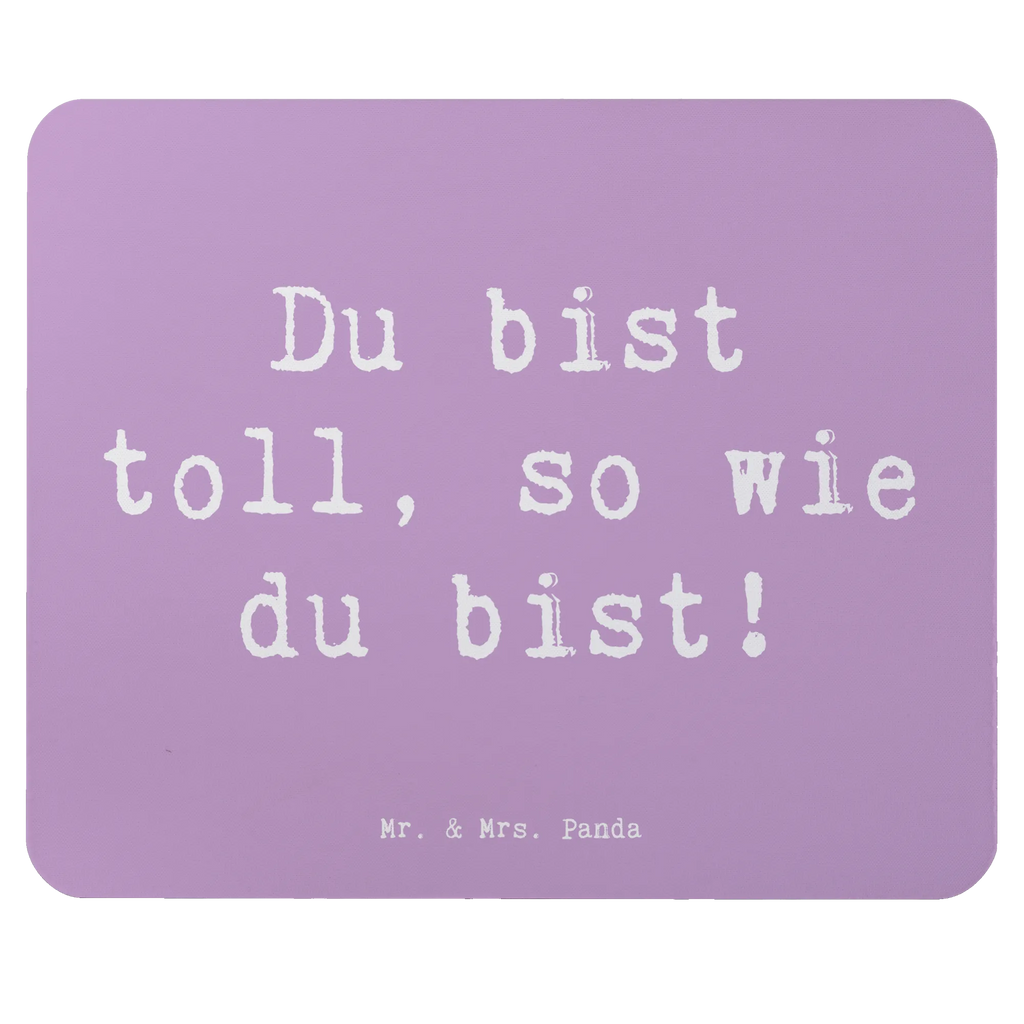 Mouse mat Saying Du bist toll, so wie du bist! PC Zubehör, Designer Mauspad, Einzigartiges Mauspad, Mousepad, Mausunterlage, Computer zubehör, Arbeitszimmer, Mauspad, Büroausstattung, Mauspad Büro