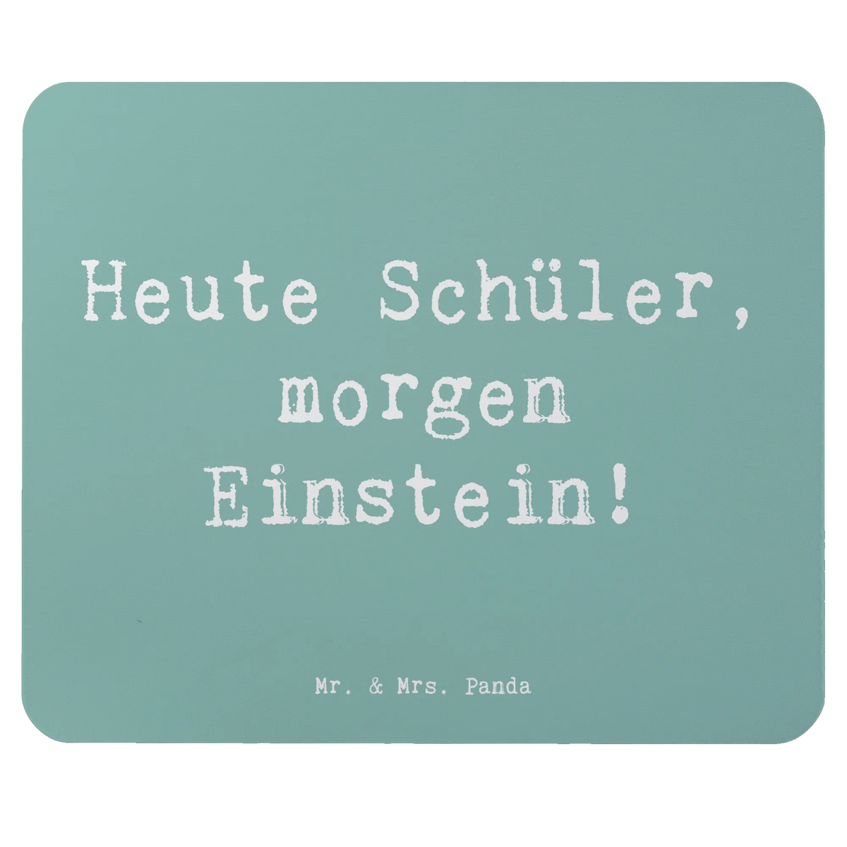 Mauspad Spruch Schulanfang Inspiration
