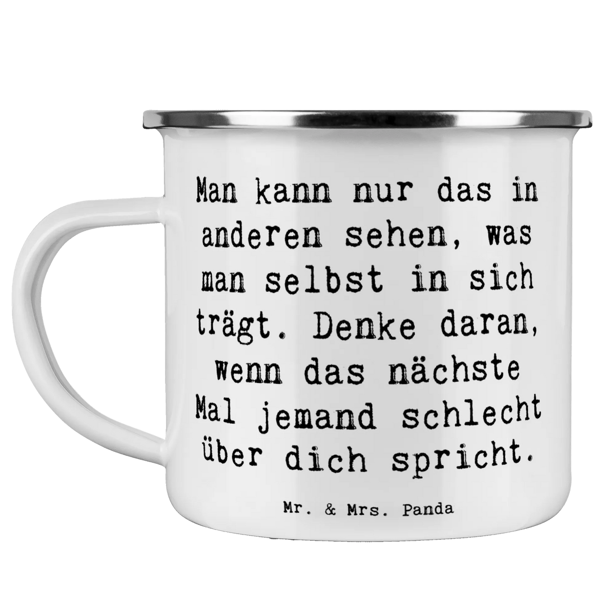 Camping Emaille Tasse Spruch Mobbing bewältigen Spiegelbild Tasse Emaille, emaillebecher, becher emaille, Motivtasse, wandertasse, Kaffeepott, Teebecher, wanderbecher, Pott, metallbecher, Blechtasse, reisetasse, Haferl, Outdoor Becher, outdoortasse, Reisebecher, Emaille Becher, Campingbecher, Emailletasse, Teetasse, blechbecher, Emaille Tasse, Campingtasse, Outdoor Tasse, Dekoration, sprüche, zitate, spruch kollektion, inspiration, motivation, lebensweisheiten, geschenkideen, wanddeko, wohnaccessoires, sprüche sammlung, schöne sprüche, glück, liebe, freude, Lächeln, alltag verschönern, nachhaltige geschenke, Kreativ, Einzigartig, shopify, mr and mrs panda