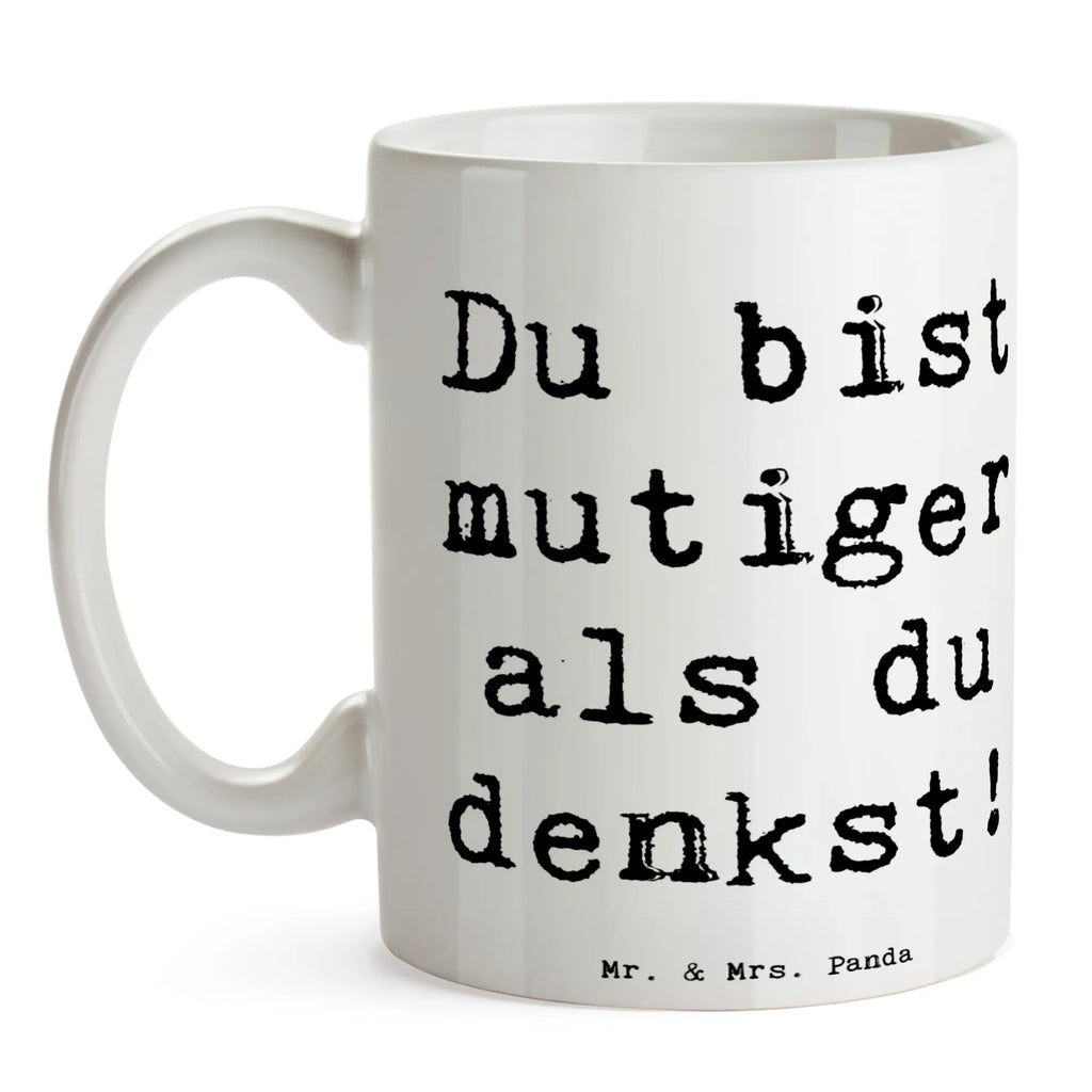 Mug Saying Du bist mutiger als du denkst! Tasse, Kaffeetasse, Keramiktasse, Tasse mit Motiven, Porzellantasse, Geschenktasse, Teetasse, Tasse mit Zitaten, Bürotasse