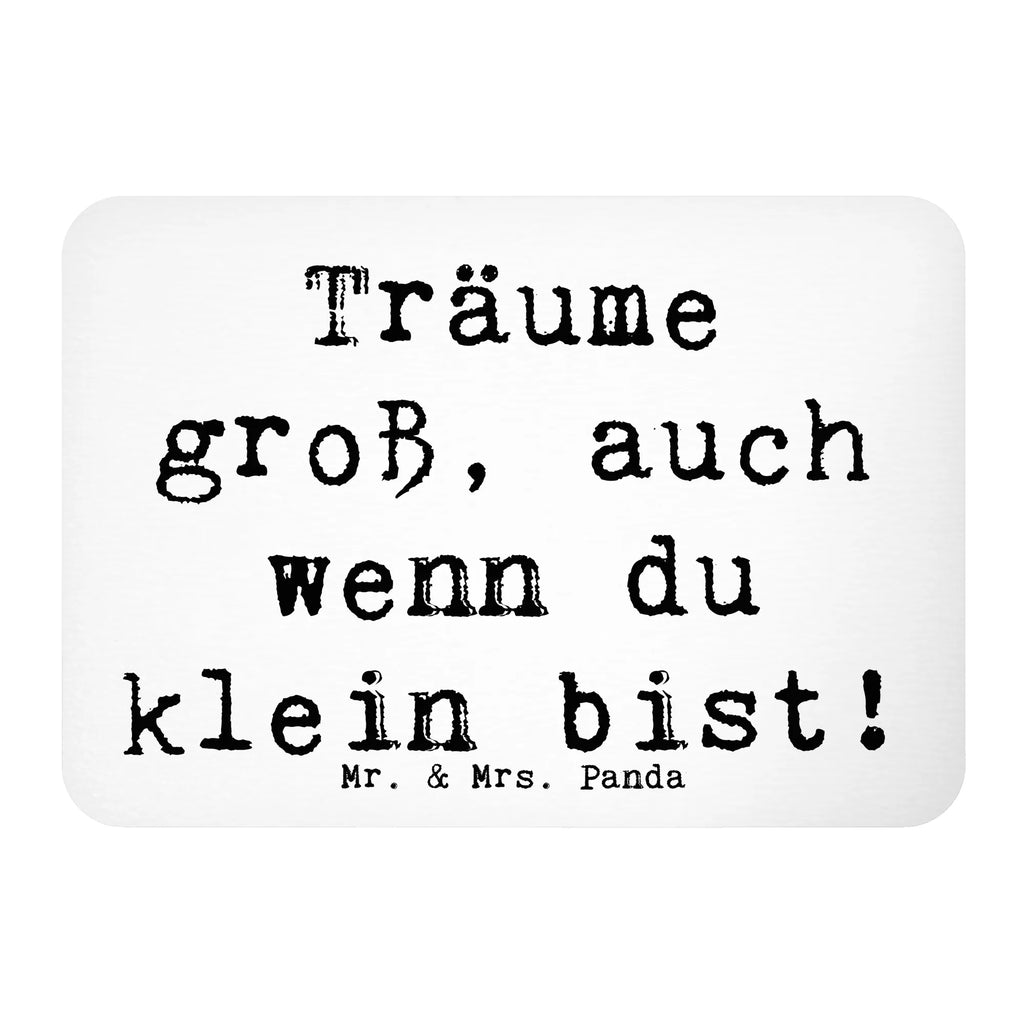 Magnet Saying Träume groß, auch wenn du klein bist! Motivmagnete, Dekomagnet, Pinnwandmagnet, Souvenir Magnet, Notiz Magnet, Kühlschrank Dekoration, Whiteboard Magnet, Kühlschrankmagnet