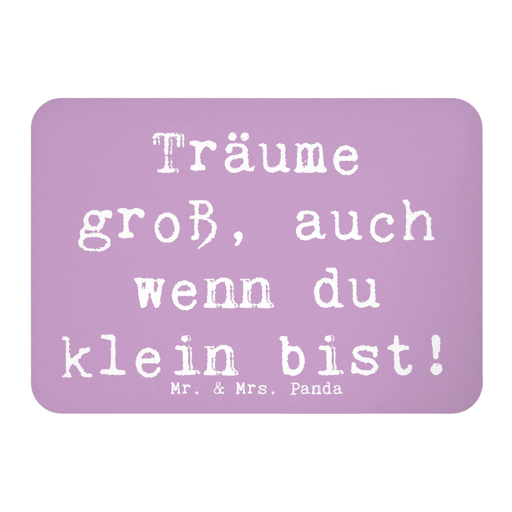 Magnet Saying Träume groß, auch wenn du klein bist! Motivmagnete, Dekomagnet, Pinnwandmagnet, Souvenir Magnet, Notiz Magnet, Kühlschrank Dekoration, Whiteboard Magnet, Kühlschrankmagnet