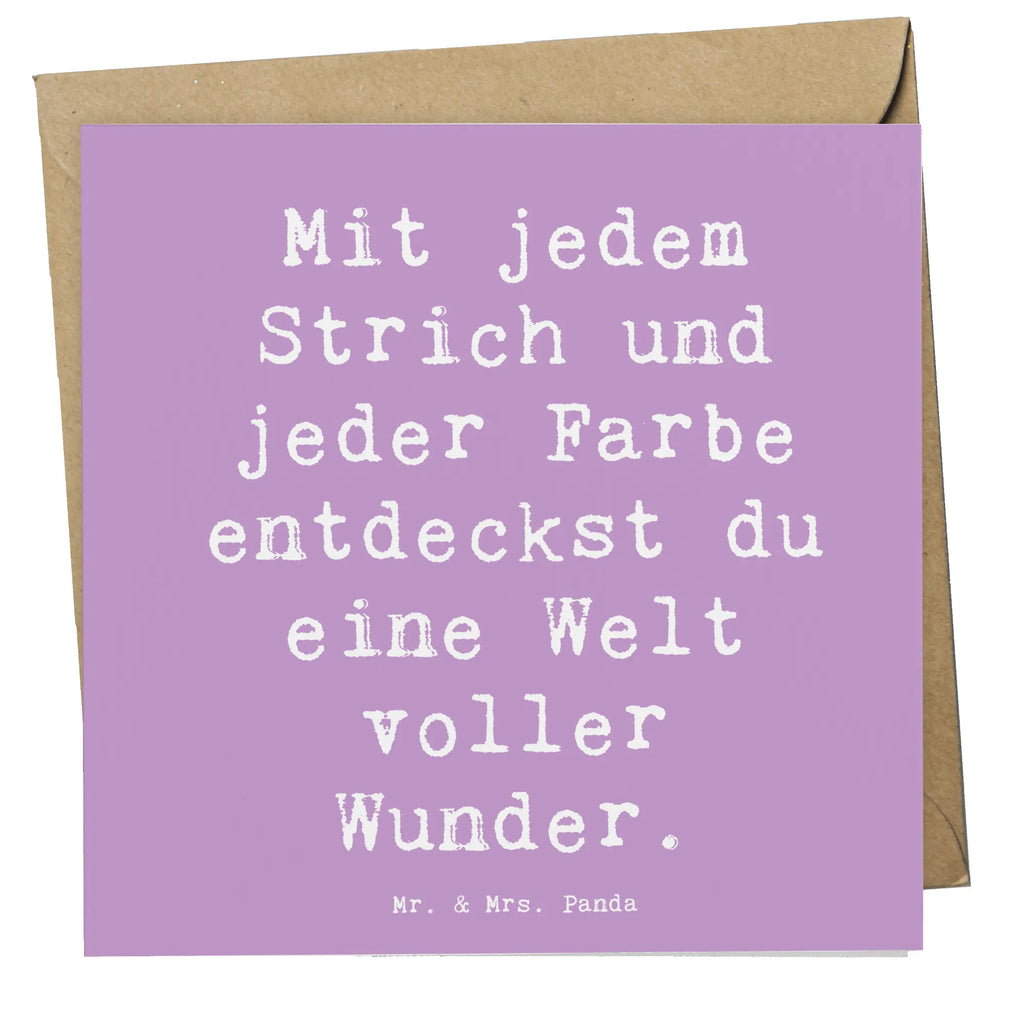 Deluxe Card Saying Mit jedem Strich und jeder Farbe entdeckst du eine Welt voller Wunder. Klappkarte, Hochwertige Grußkarte, Glückwunschkarte, Geburtstagskarte, Hochzeitskarte, Karte, Hochwertige Klappkarte, Grußkarte, Einladungskarte