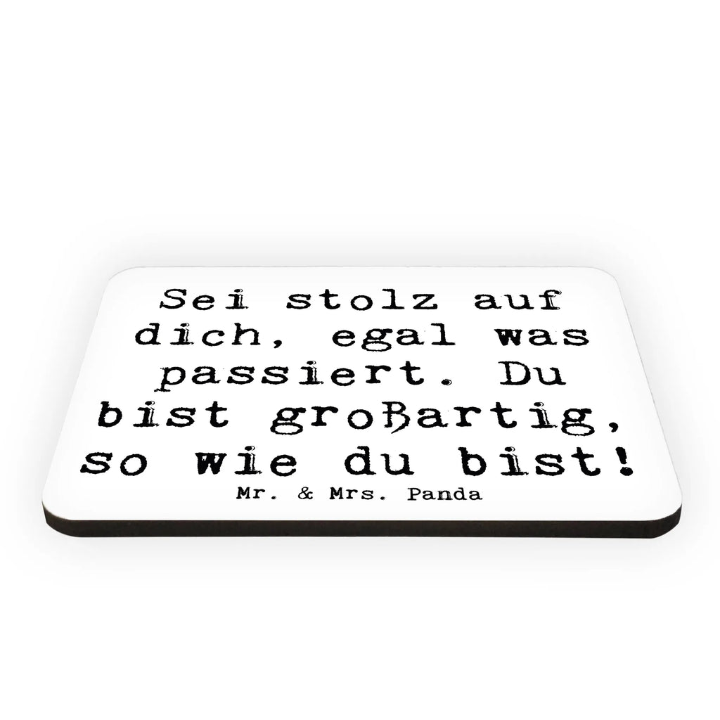 Magnet Saying Sei stolz auf dich, egal was passiert. Du bist großartig, so wie du bist! Motivmagnete, Kühlschrank Dekoration, Kühlschrankmagnet, Notiz Magnet, Whiteboard Magnet, Dekomagnet, Pinnwandmagnet, Souvenir Magnet