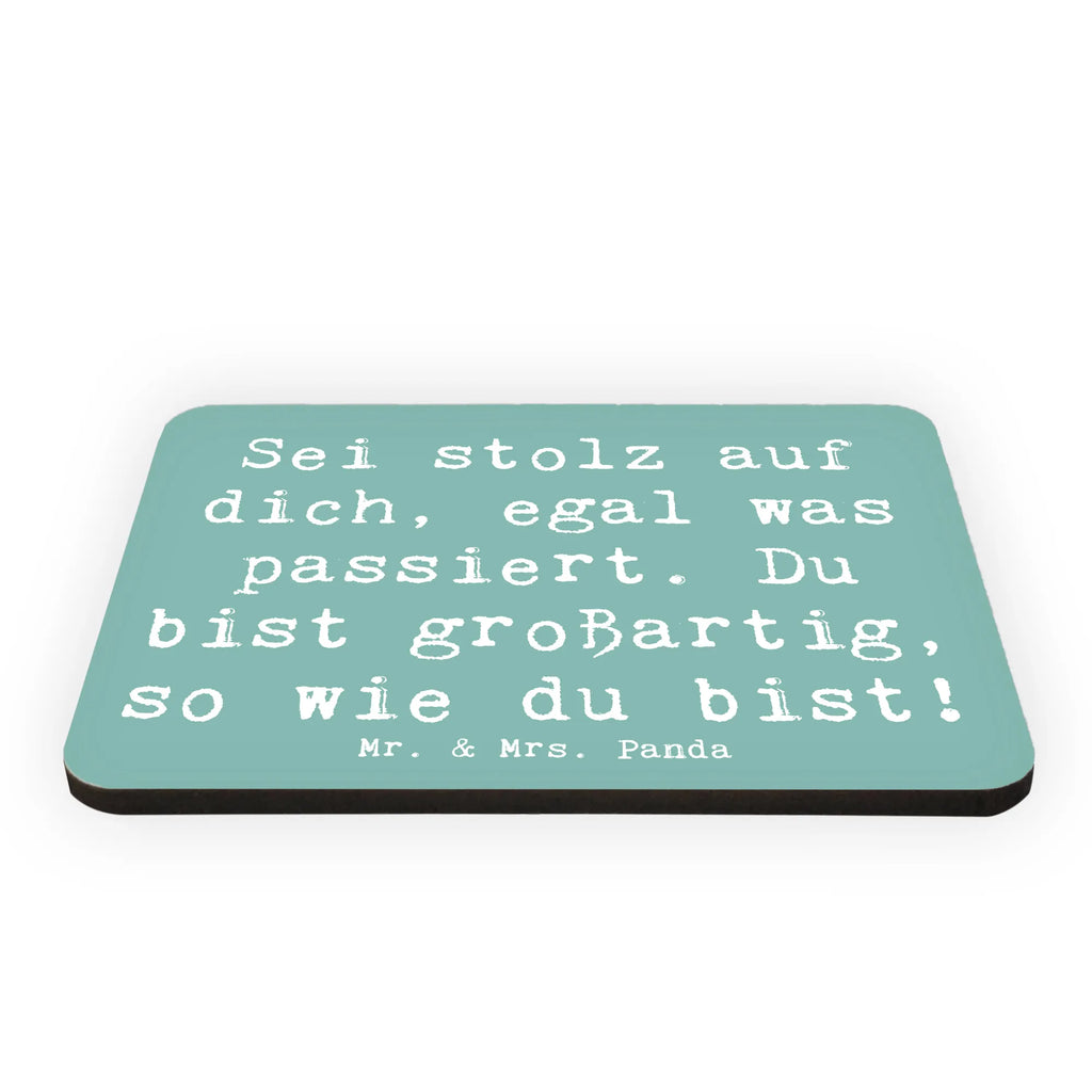 Magnet Saying Sei stolz auf dich, egal was passiert. Du bist großartig, so wie du bist! Motivmagnete, Kühlschrank Dekoration, Kühlschrankmagnet, Notiz Magnet, Whiteboard Magnet, Dekomagnet, Pinnwandmagnet, Souvenir Magnet