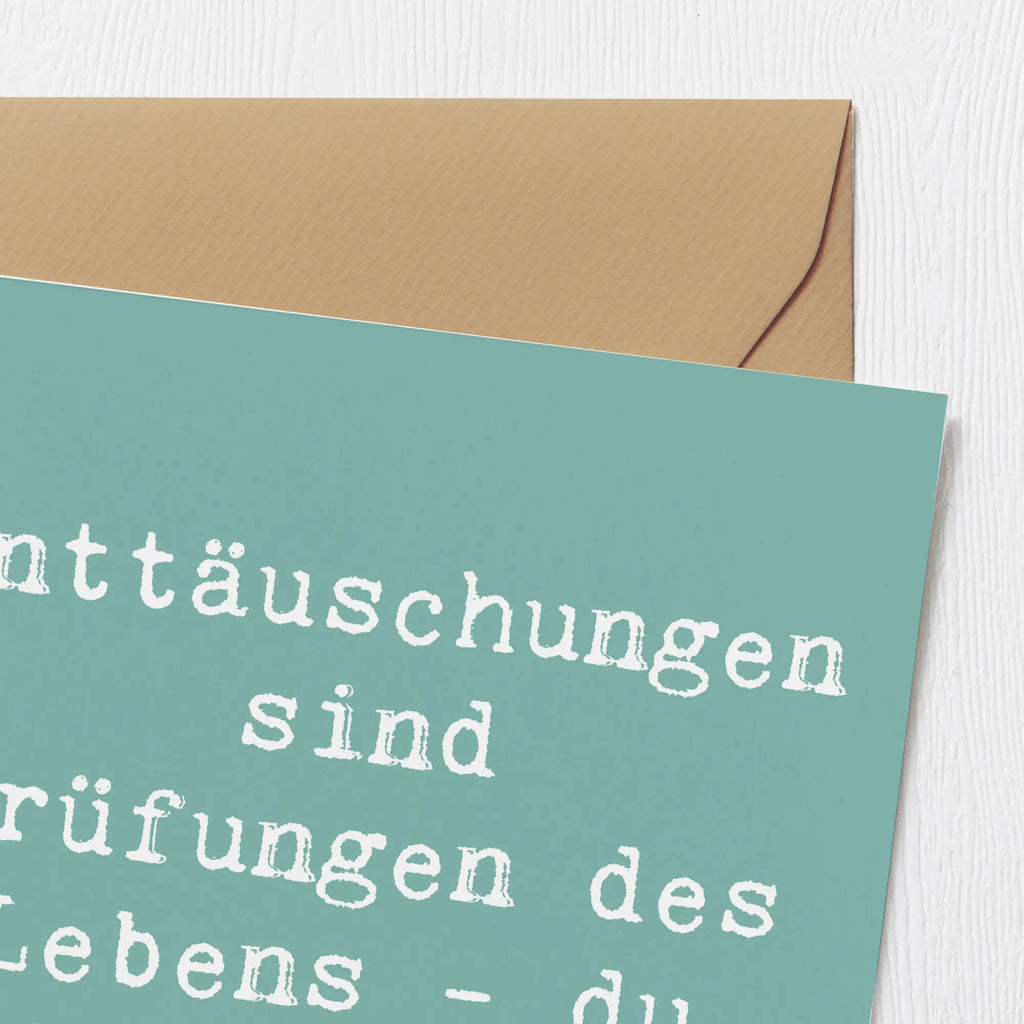 Deluxe Card Saying Enttäuschungen sind Prüfungen des Lebens - du schaffst das! Klappkarte, Glückwunschkarte, Hochzeitskarte, Grußkarte, Karte, Einladungskarte, Hochwertige Grußkarte, Hochwertige Klappkarte, Geburtstagskarte, sprüche, zitate, spruch kollektion, inspiration, motivation, lebensweisheiten, geschenkideen, wanddeko, wohnaccessoires, sprüche sammlung, schöne sprüche, glück, liebe, freude, lächeln, alltag verschönern, nachhaltige geschenke, dekoration, kreativ, einzigartig, shopify, mr and mrs panda