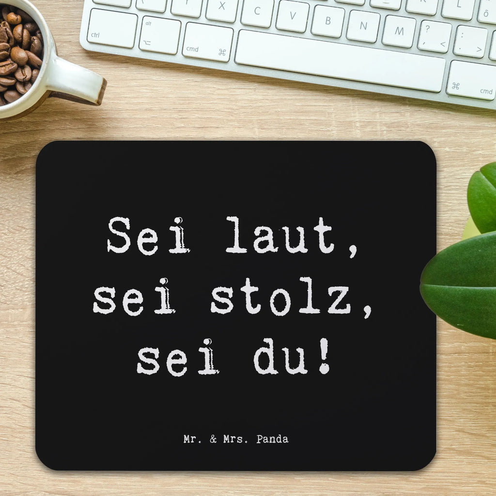 Mouse mat Saying Sei laut, sei stolz, sei du! Mauspad Büro, Designer Mauspad, Einzigartiges Mauspad, Mauspad, PC Zubehör, Büroausstattung, Mousepad, Arbeitszimmer, Mausunterlage, Computer zubehör
