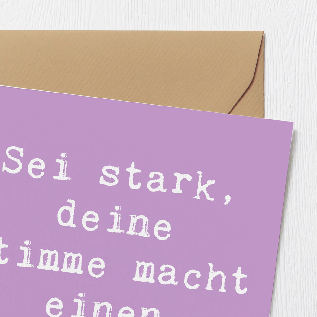 Deluxe Card Saying Sei stark, deine Stimme macht einen Unterschied! Grußkarte, Karte, Glückwunschkarte, Hochwertige Grußkarte, Hochzeitskarte, Hochwertige Klappkarte, Einladungskarte, Geburtstagskarte, Klappkarte