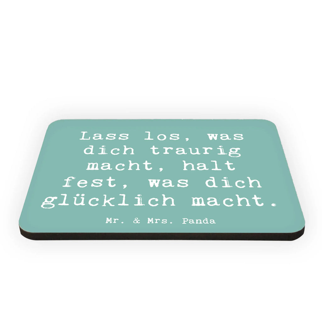 Magnet Saying Lass los, was dich traurig macht, halt fest, was dich glücklich macht. Motivmagnete, Kühlschrankmagnet, Notiz Magnet, Whiteboard Magnet, Dekomagnet, Souvenir Magnet, Pinnwandmagnet, Kühlschrank Dekoration