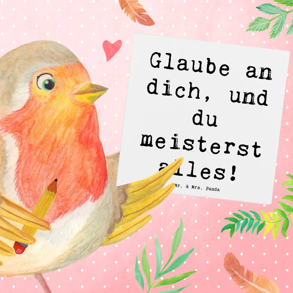 Deluxe Card Saying Glaube an dich, und du meisterst alles! Karte, Geburtstagskarte, Hochwertige Klappkarte, Grußkarte, Hochzeitskarte, Klappkarte, Hochwertige Grußkarte, Glückwunschkarte, Einladungskarte