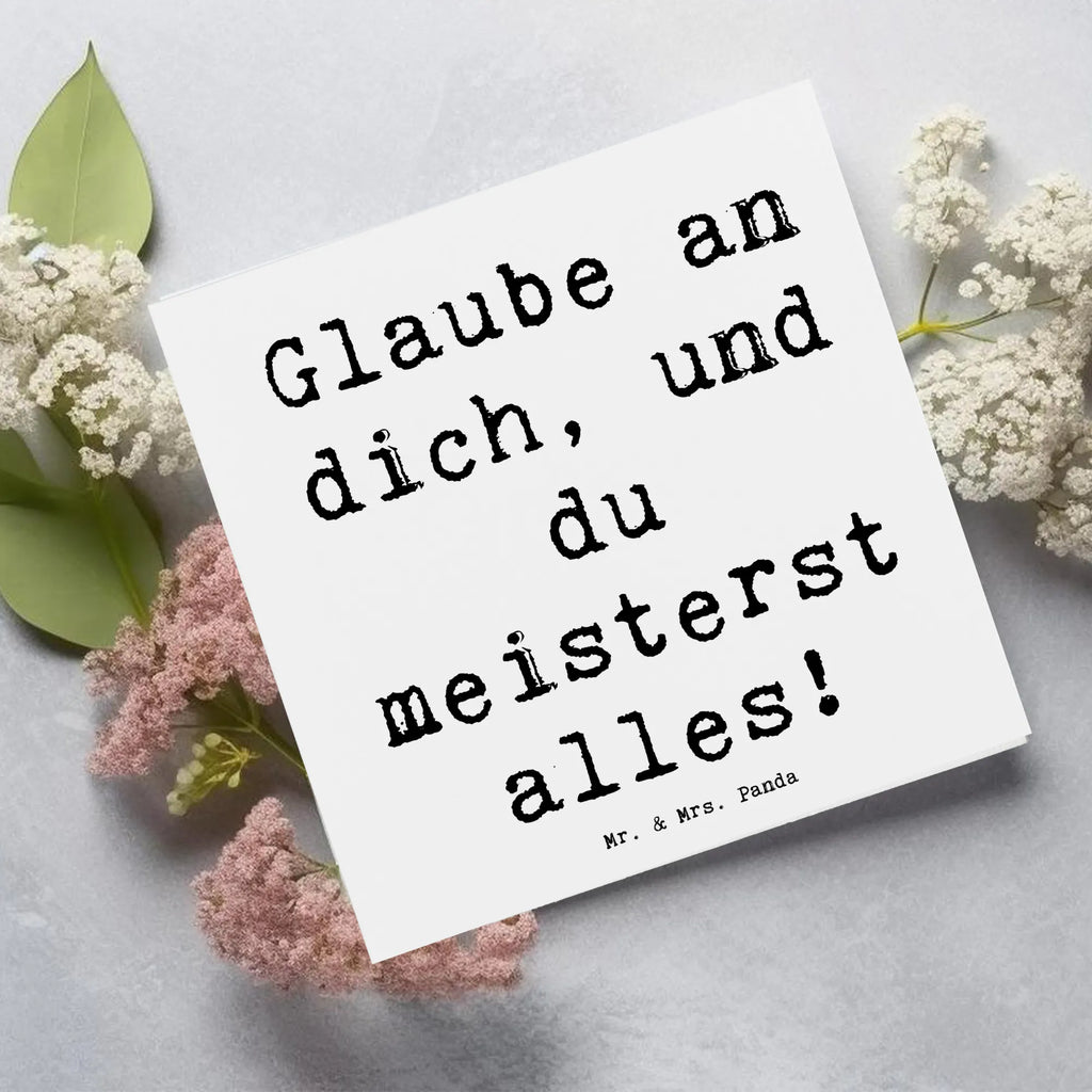 Deluxe Card Saying Glaube an dich, und du meisterst alles! Karte, Geburtstagskarte, Hochwertige Klappkarte, Grußkarte, Hochzeitskarte, Klappkarte, Hochwertige Grußkarte, Glückwunschkarte, Einladungskarte