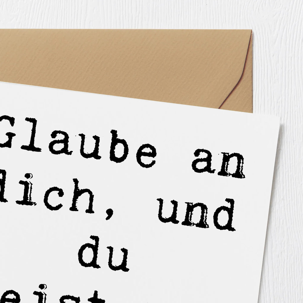 Deluxe Card Saying Glaube an dich, und du meisterst alles! Karte, Geburtstagskarte, Hochwertige Klappkarte, Grußkarte, Hochzeitskarte, Klappkarte, Hochwertige Grußkarte, Glückwunschkarte, Einladungskarte