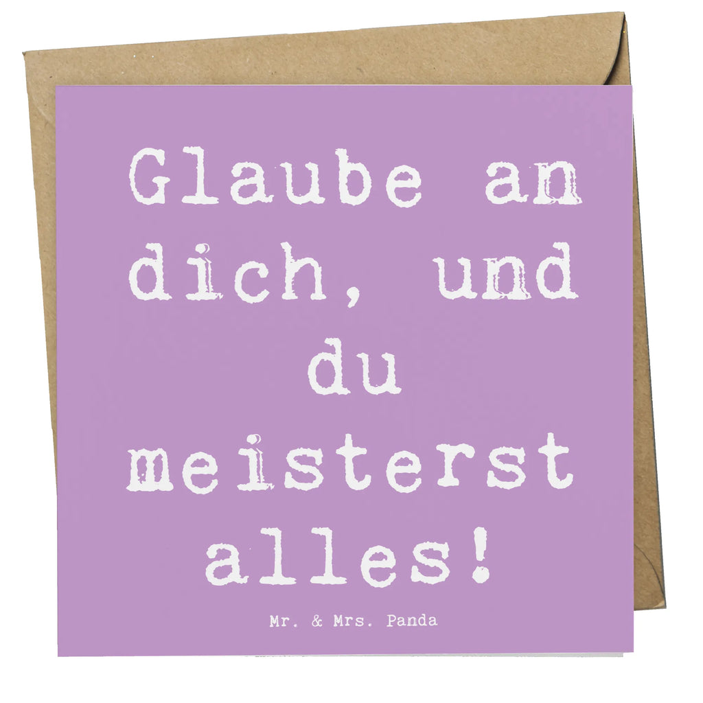 Deluxe Card Saying Glaube an dich, und du meisterst alles! Karte, Geburtstagskarte, Hochwertige Klappkarte, Grußkarte, Hochzeitskarte, Klappkarte, Hochwertige Grußkarte, Glückwunschkarte, Einladungskarte