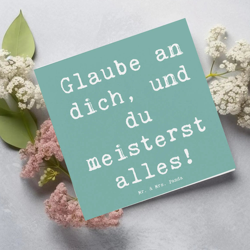 Deluxe Card Saying Glaube an dich, und du meisterst alles! Karte, Geburtstagskarte, Hochwertige Klappkarte, Grußkarte, Hochzeitskarte, Klappkarte, Hochwertige Grußkarte, Glückwunschkarte, Einladungskarte