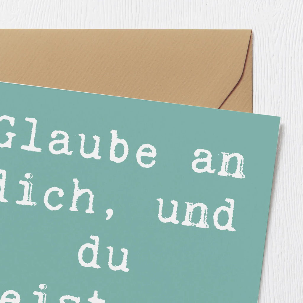 Deluxe Card Saying Glaube an dich, und du meisterst alles! Karte, Geburtstagskarte, Hochwertige Klappkarte, Grußkarte, Hochzeitskarte, Klappkarte, Hochwertige Grußkarte, Glückwunschkarte, Einladungskarte