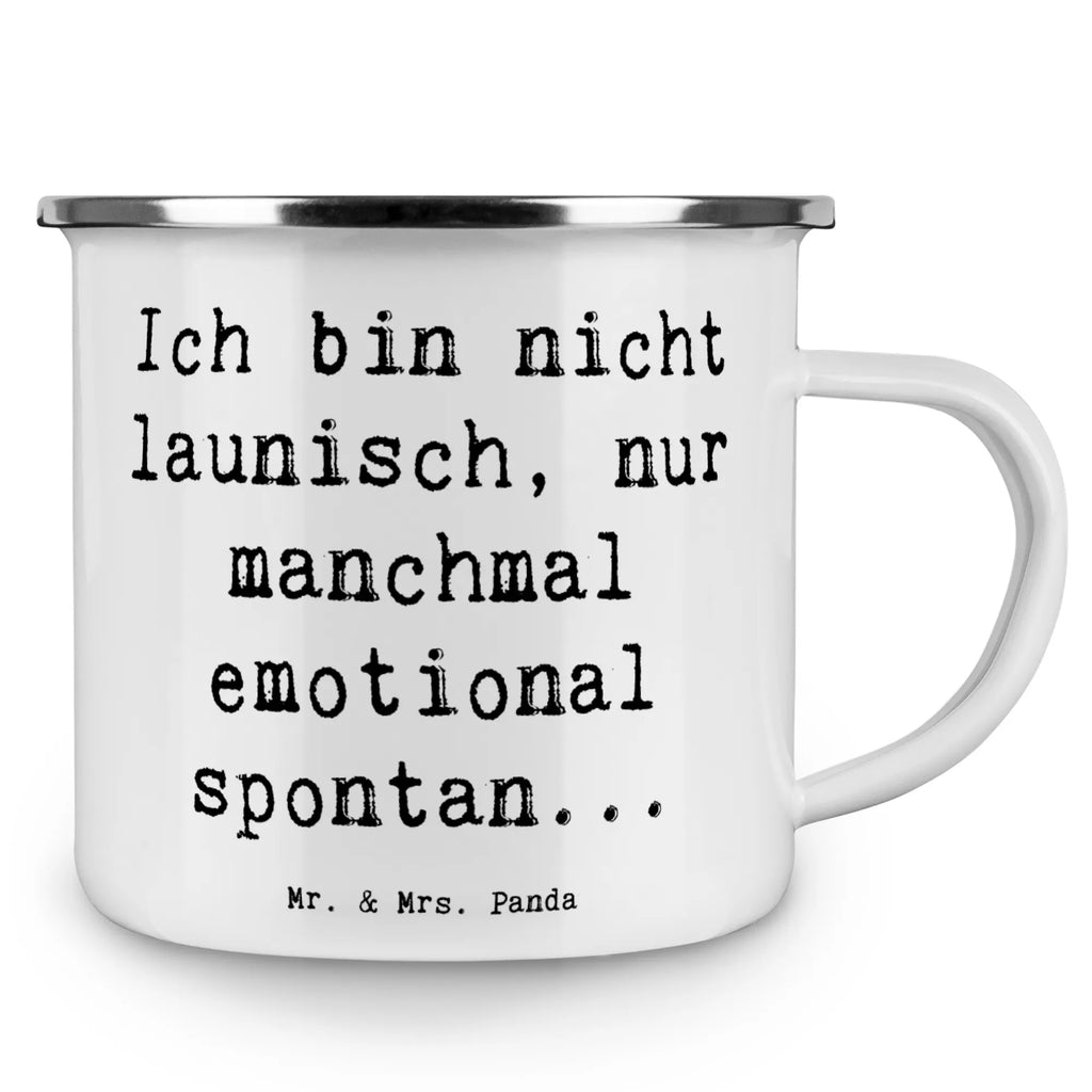 Enamel camping mug Saying Ich bin nicht launisch, nur manchmal emotional spontan... wanderbecher, Kaffeebecher, Pott, Campingbecher, Tasse, reisetasse, Emaille Becher, Teetasse, Blechtasse, Reisebecher, Emailletasse, becher emaille, Tasse Emaille, Campingtasse, wandertasse, blechbecher, metallbecher, emaillebecher, Kaffeetasse, Becher, Teebecher, Trinkbecher, Metalltasse, Emaille Tasse, Dekoration, sprüche, zitate, spruch kollektion, inspiration, motivation, lebensweisheiten, geschenkideen, wanddeko, wohnaccessoires, sprüche sammlung, schöne sprüche, glück, liebe, freude, Lächeln, alltag verschönern, nachhaltige geschenke, Kreativ, Einzigartig, shopify, mr and mrs panda