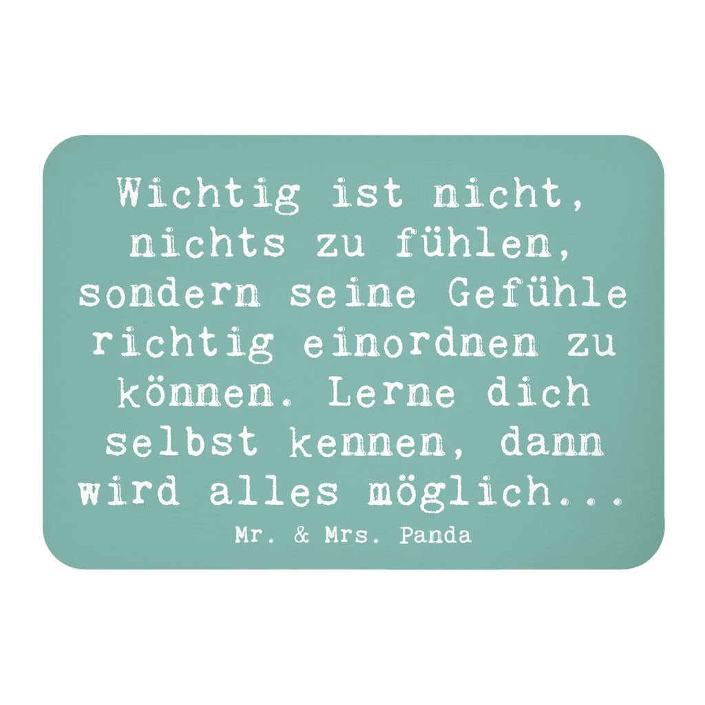 Magnet Saying Wichtig ist nicht, nichts zu fühlen, sondern seine Gefühle richtig einordnen zu können. Lerne dich selbst kennen, dann wird alles möglich... designmagnet, Dekomagnet, holzmagnet, tafelmagnet, küchenmagnet, Pinnwandmagnet, Notizhalter, einkaufszettelmagnet, wandmagnet, notizmagnet, haftmagnet, Kühlschrankmagnet, magnet, whiteboardmagnet, bildmagnet, holz whiteboardmagnet, mdf magnet, zettelhalter, spruchmagnet, Fridge Magnet, holz kühlschrankmagnet, büromagnet, memomagnet, rechteckmagnet, Dekoration, sprüche, zitate, spruch kollektion, inspiration, motivation, lebensweisheiten, geschenkideen, wanddeko, wohnaccessoires, sprüche sammlung, schöne sprüche, glück, liebe, freude, Lächeln, alltag verschönern, nachhaltige geschenke, Kreativ, Einzigartig, shopify, mr and mrs panda