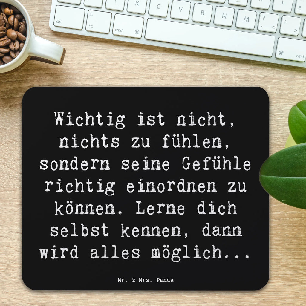 Mouse mat Saying Wichtig ist nicht, nichts zu fühlen, sondern seine Gefühle richtig einordnen zu können. Lerne dich selbst kennen, dann wird alles möglich... laptop mousepad, mauspad pc, laptop mauspad, Mauspad, Mousepad, Mausmatte, pc mousepad, computermatte, pc mausunterlage, mousematte, Mausunterlage, pc mauspad, mausteppich, notebook mauspad, computer mauspad, mauspad laptop, computer mousepad, Dekoration, sprüche, zitate, spruch kollektion, inspiration, motivation, lebensweisheiten, geschenkideen, wanddeko, wohnaccessoires, sprüche sammlung, schöne sprüche, glück, liebe, freude, Lächeln, alltag verschönern, nachhaltige geschenke, Kreativ, Einzigartig, shopify, mr and mrs panda