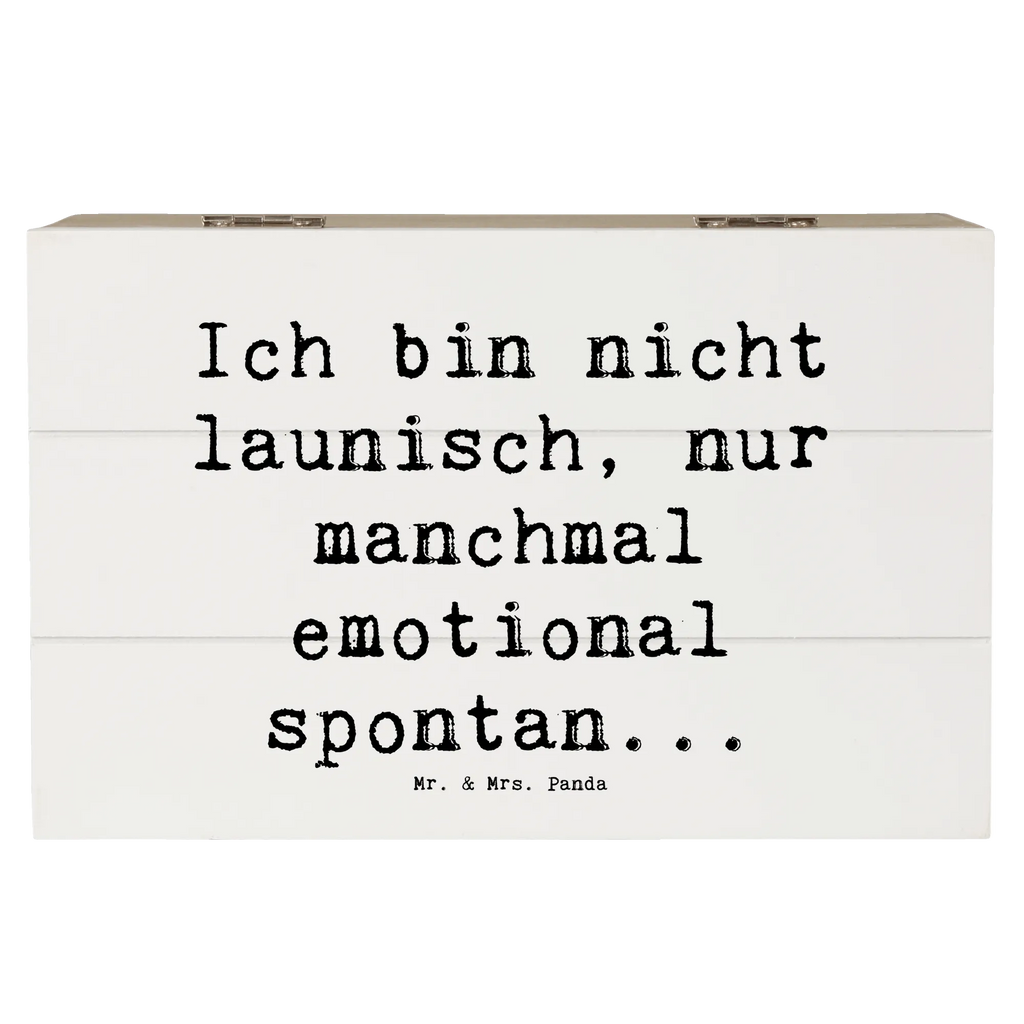 Wooden chest Saying Ich bin nicht launisch, nur manchmal emotional spontan... Truhe, Geschenkbox, Schatulle, Schatzkiste, Kiste, Holzkiste, Erinnerungsbox, Erinnerungskiste, Dekokiste, Geschenkdose, Aufbewahrungsbox, XXL