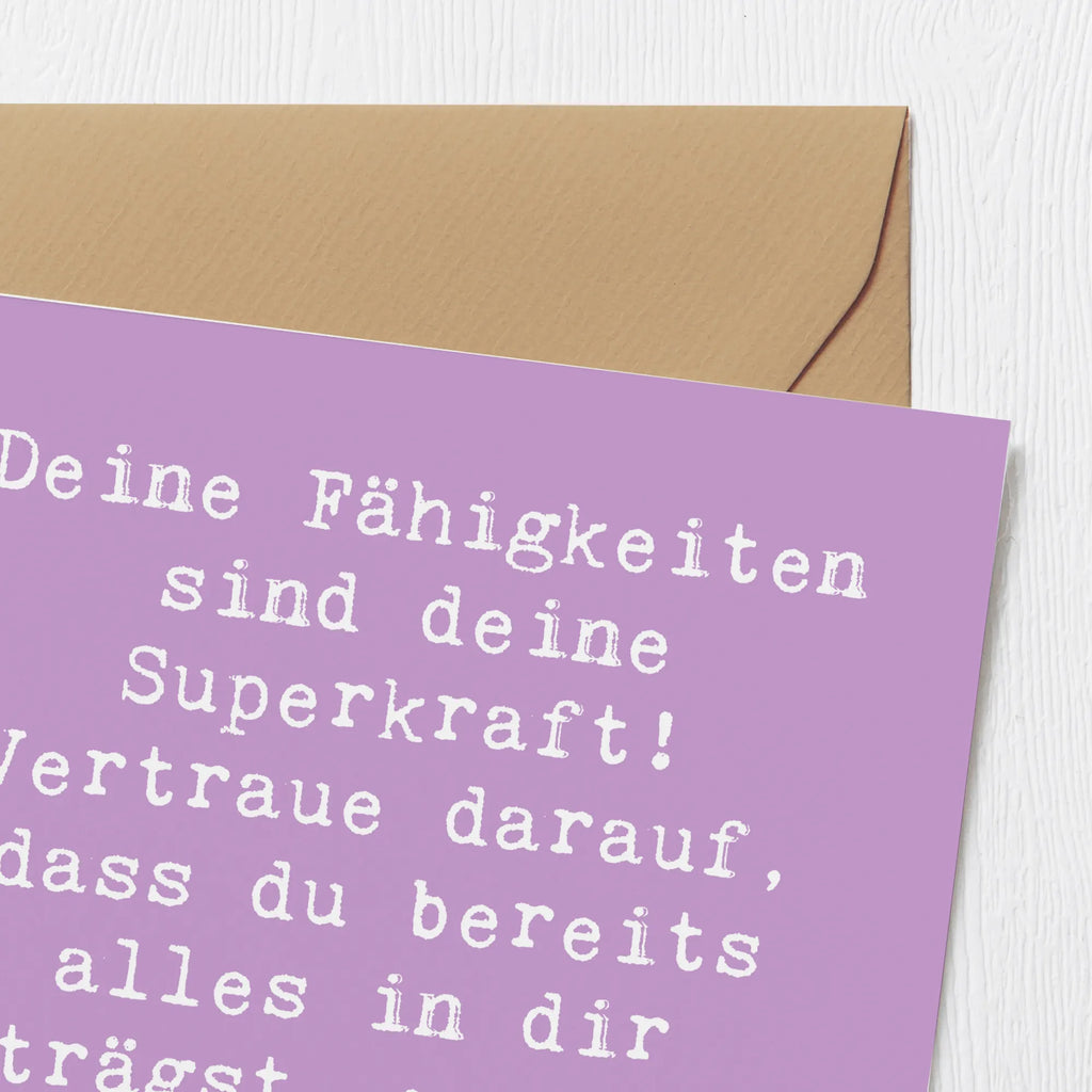 Deluxe Karte Spruch Vertrauen in Fähigkeiten Geburtstagskarte, Grußkarte, Karte, Klappkarte, Einladungskarte, Hochwertige Klappkarte, Hochwertige Grußkarte, Glückwunschkarte, Hochzeitskarte
