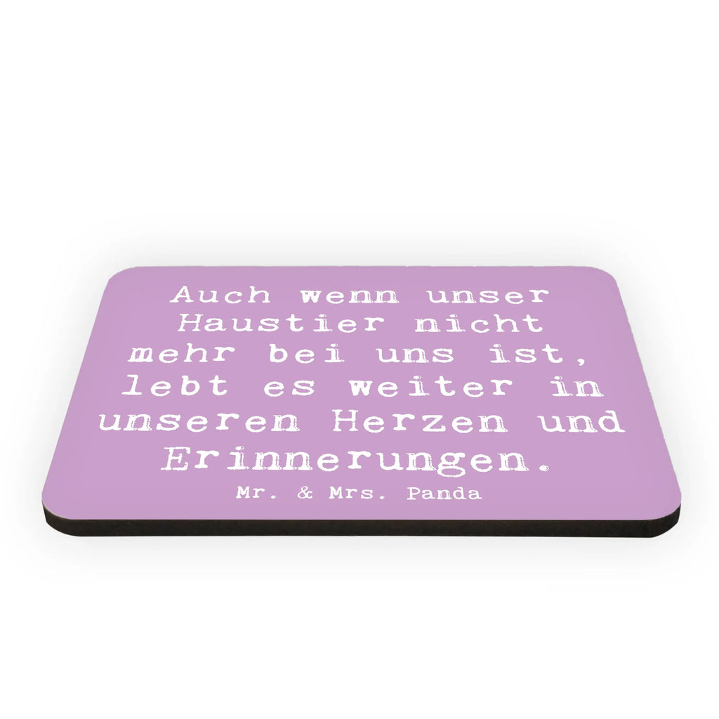 Magnet Saying Auch wenn unser Haustier nicht mehr bei uns ist, lebt es weiter in unseren Herzen und Erinnerungen. Pinnwandmagnet, Notiz Magnet, Motivmagnete, Whiteboard Magnet, Kühlschrank Dekoration, Souvenir Magnet, Dekomagnet, Kühlschrankmagnet