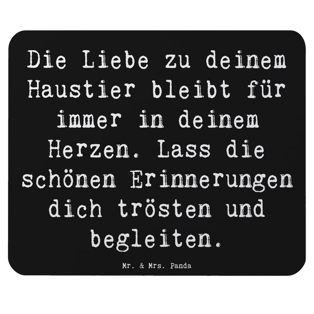 Mouse mat Saying Die Liebe zu deinem Haustier bleibt für immer in deinem Herzen. Lass die schönen Erinnerungen dich trösten und begleiten. Designer Mauspad, Mausunterlage, Computer zubehör, Mauspad Büro, Mauspad, Arbeitszimmer, Mousepad, Büroausstattung, PC Zubehör, Einzigartiges Mauspad