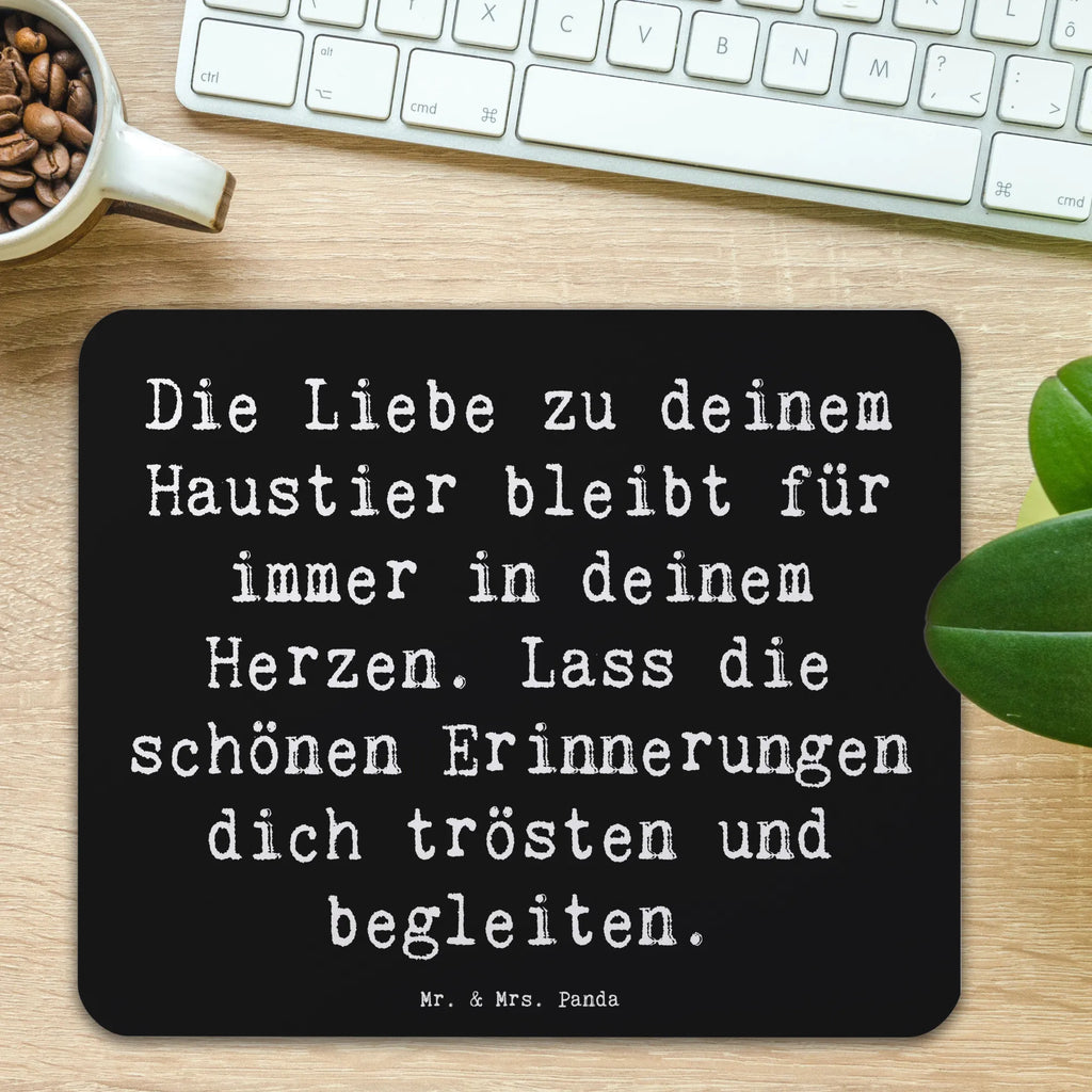 Mouse mat Saying Die Liebe zu deinem Haustier bleibt für immer in deinem Herzen. Lass die schönen Erinnerungen dich trösten und begleiten. Designer Mauspad, Mausunterlage, Computer zubehör, Mauspad Büro, Mauspad, Arbeitszimmer, Mousepad, Büroausstattung, PC Zubehör, Einzigartiges Mauspad
