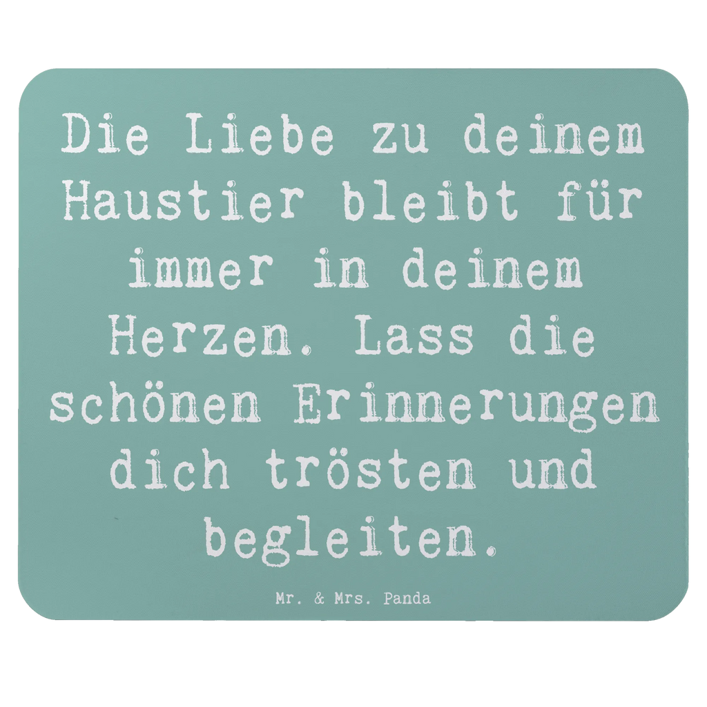 Mouse mat Saying Die Liebe zu deinem Haustier bleibt für immer in deinem Herzen. Lass die schönen Erinnerungen dich trösten und begleiten. Designer Mauspad, Mausunterlage, Computer zubehör, Mauspad Büro, Mauspad, Arbeitszimmer, Mousepad, Büroausstattung, PC Zubehör, Einzigartiges Mauspad