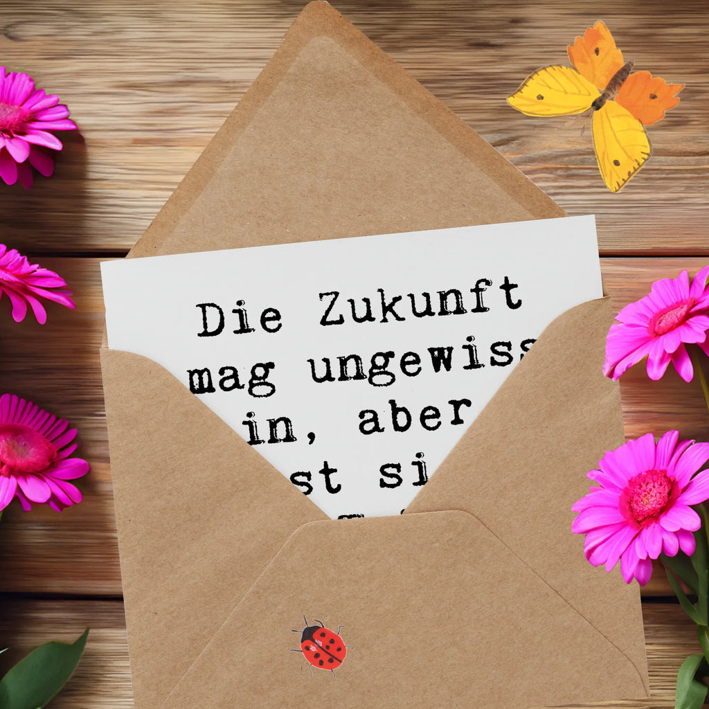 Deluxe Card Saying Die Zukunft mag ungewiss sein, aber du kannst sie dir mit Träumen und Visionen füllen! Klappkarte, Glückwunschkarte, Karte, Hochwertige Grußkarte, Einladungskarte, Hochzeitskarte, Hochwertige Klappkarte, Grußkarte, Geburtstagskarte